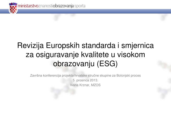 revizija europskih standarda i smjernica za osiguravanje kvalitete u visokom obrazovanju esg