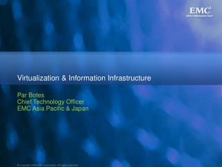 Virtualization &amp; Information Infrastructure