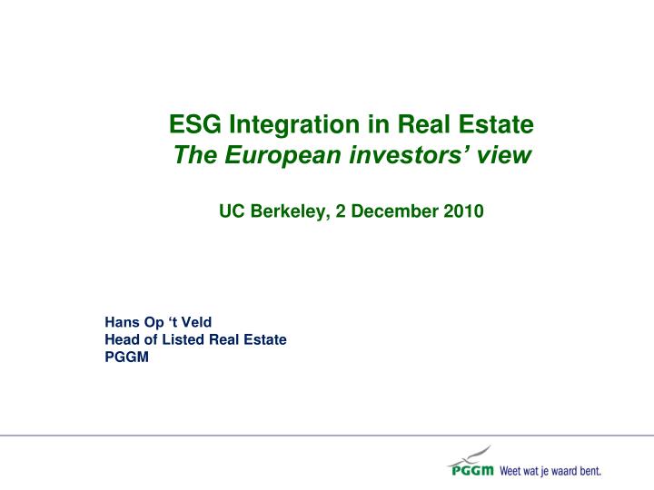 esg integration in real estate the european investors view uc berkeley 2 december 2010