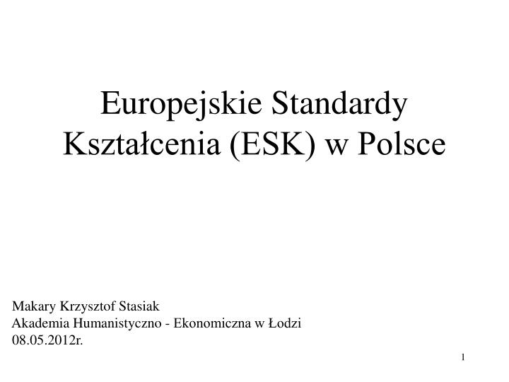 europejskie standardy kszta cenia esk w polsce