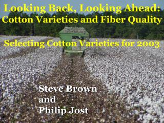 Looking Back, Looking Ahead: Cotton Varieties and Fiber Quality