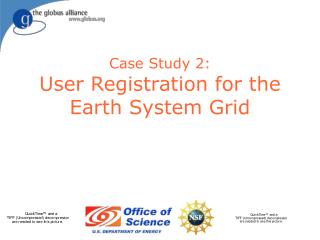 Case Study 2: User Registration for the Earth System Grid