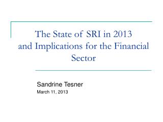 The State of SRI in 2013 and Implications for the Financial Sector