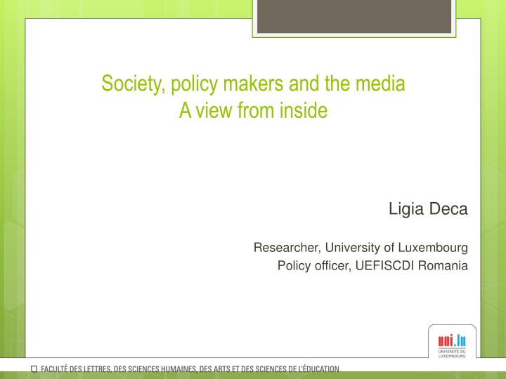society policy makers and the media a view from inside