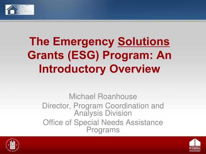 the emergency solutions grants esg program an introductory overview