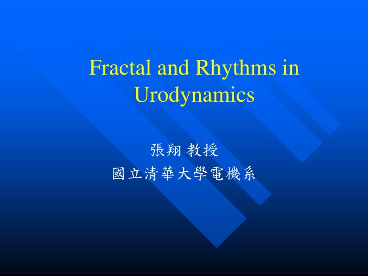 fractal and rhythms in urodynamics