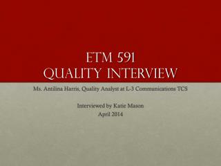 Etm 591 Quality Interview