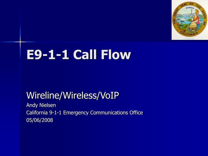 e9 1 1 call flow
