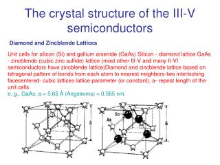 The crystal structure of the III-V semiconductors