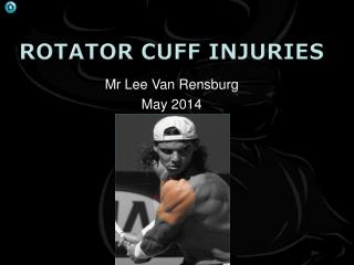Rotator cuff Injuries