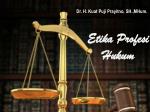 Etika Profesi Hukum - slide 1