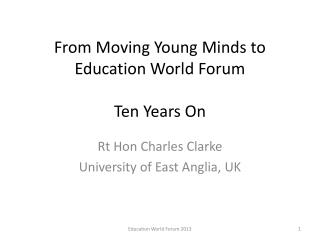 From Moving Young Minds to Education World Forum Ten Years On
