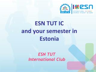 ESN TUT IC and your semester in Estonia