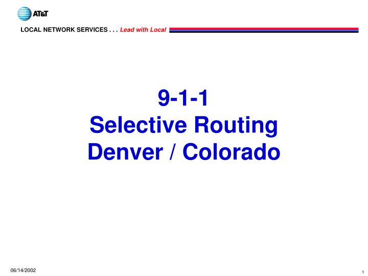 9 1 1 selective routing denver colorado
