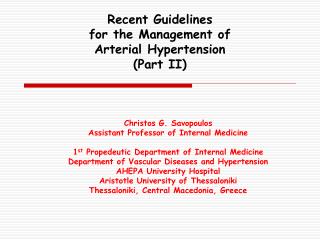 Recent Guidelines for the Management of Arterial Hypertension (Part II)
