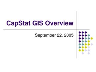 CapStat GIS Overview