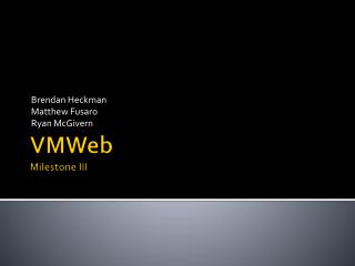VMWeb Milestone III