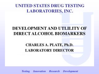 DEVELOPMENT AND UTLILITY OF DIRECT ALCOHOL BIOMARKERS