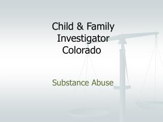 Child &amp; Family Investigator Colorado