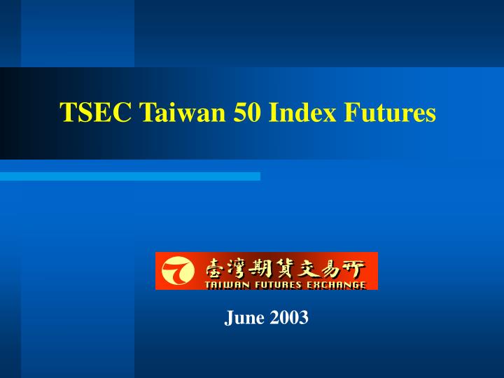 tsec taiwan 50 index futures