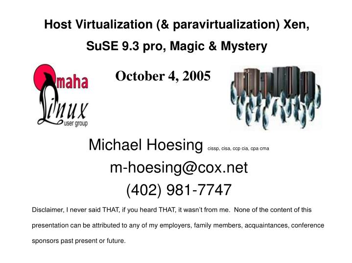 host virtualization paravirtualization xen suse 9 3 pro magic mystery