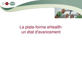 la plate forme ehealth un tat d avancement