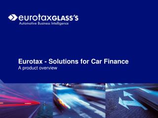 Eurotax - Solutions for Car Finance