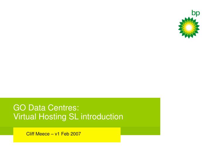 go data centres virtual hosting sl introduction