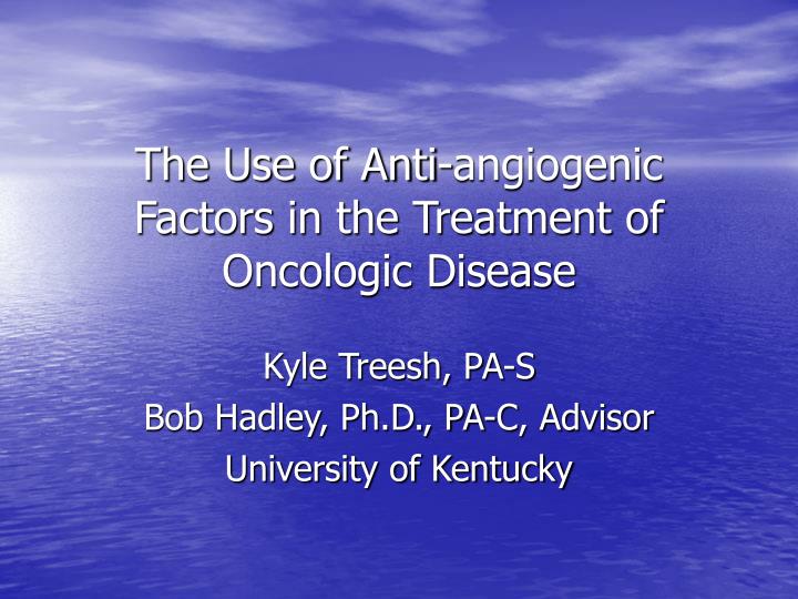 the use of anti angiogenic factors in the treatment of oncologic disease