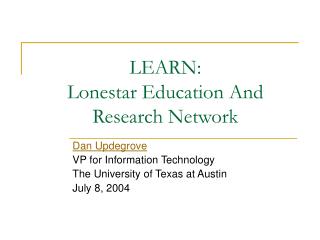 LEARN: Lonestar Education And Research Network
