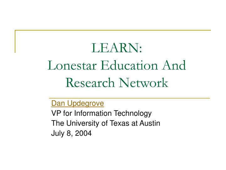 learn lonestar education and research network