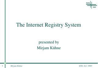 The Internet Registry System