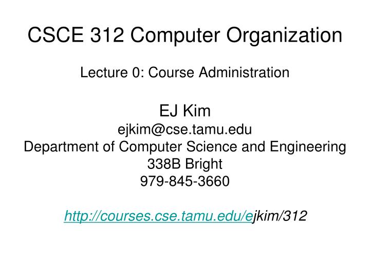 csce 312 computer organization