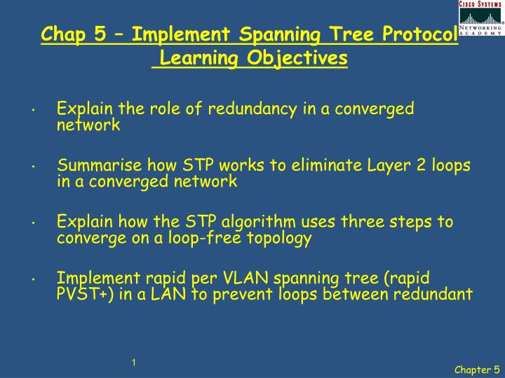chap 5 implement spanning tree protocol learning objectives