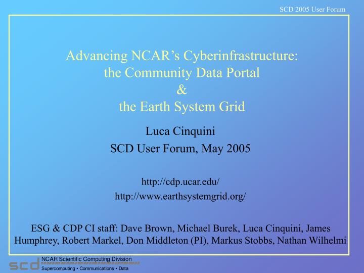 advancing ncar s cyberinfrastructure the community data portal the earth system grid