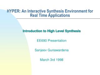 HYPER: An Interactive Synthesis Environment for Real Time Applications