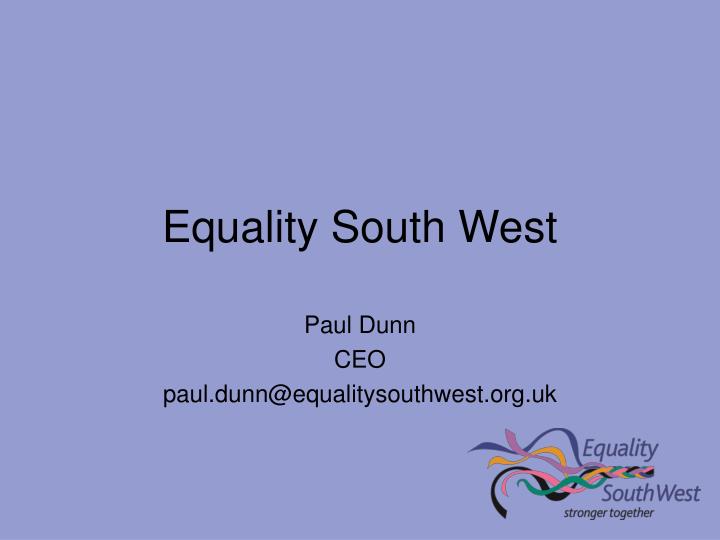 equality south west