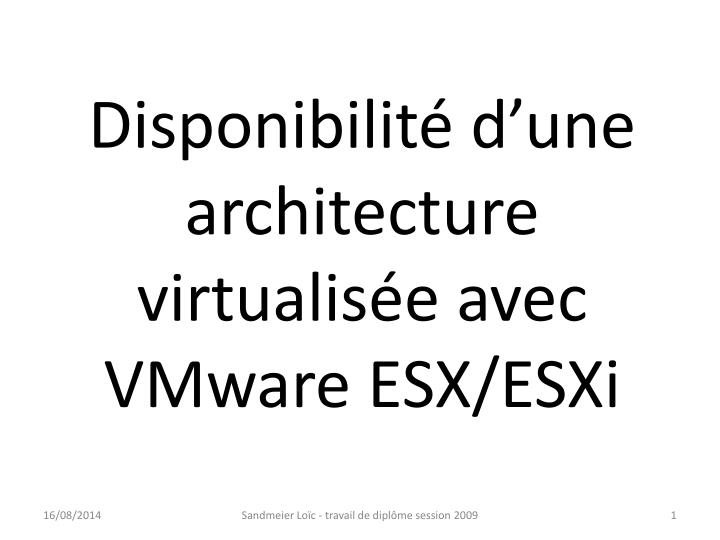 disponibilit d une architecture virtualis e avec vmware esx esxi
