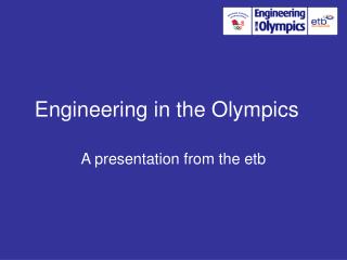 Engineering in the Olympics
