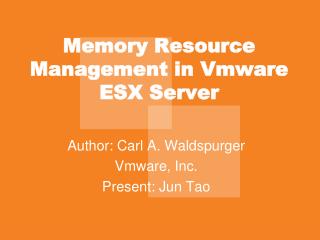 Memory Resource Management in Vmware ESX Server