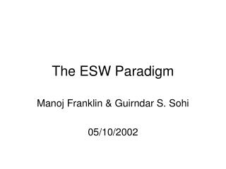 The ESW Paradigm