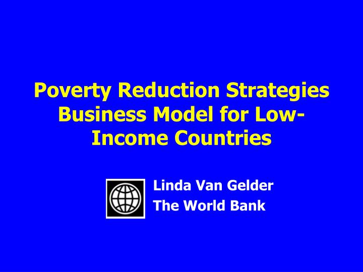 poverty reduction strategies business model for low income countries