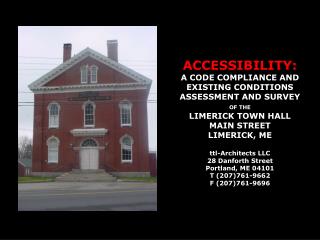 ACCESSIBILITY: A CODE COMPLIANCE AND EXISTING CONDITIONS ASSESSMENT AND SURVEY OF THE