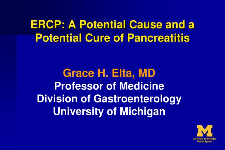 ercp a potential cause and a potential cure of pancreatitis