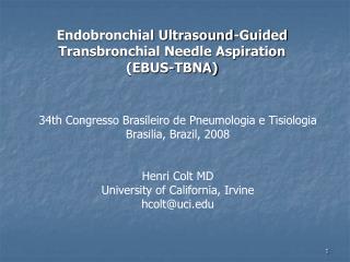 Endobronchial Ultrasound-Guided Transbronchial Needle Aspiration (EBUS-TBNA)
