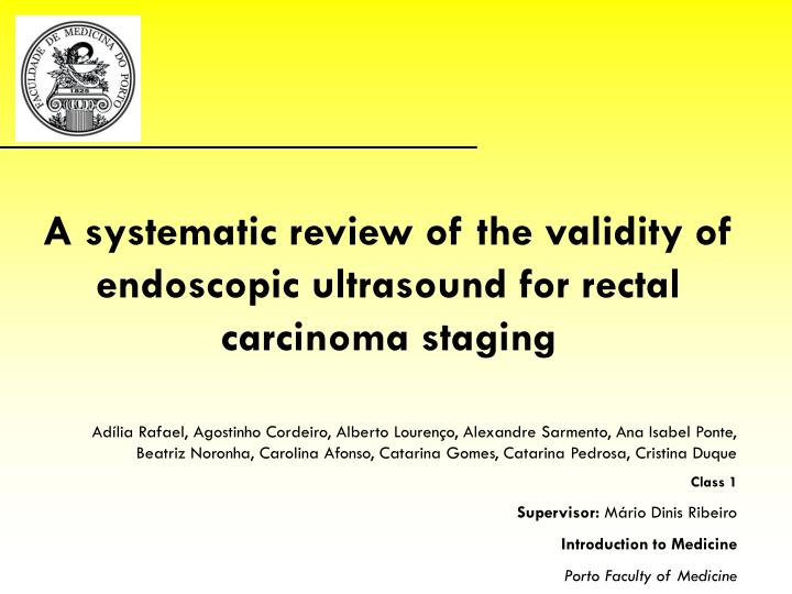 a systematic review of the validity of endoscopic ultrasound for rectal carcinoma staging