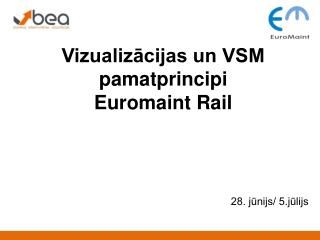 vizualiz cijas un vsm pamatprincipi euromaint rail