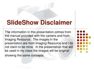 SlideShow Disclaimer