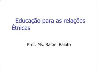 educa o para as rela es tnicas