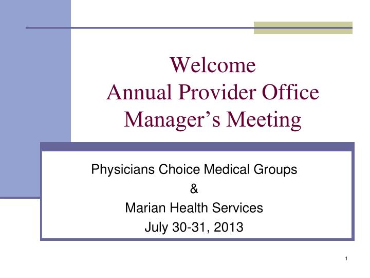 welcome annual provider office manager s meeting
